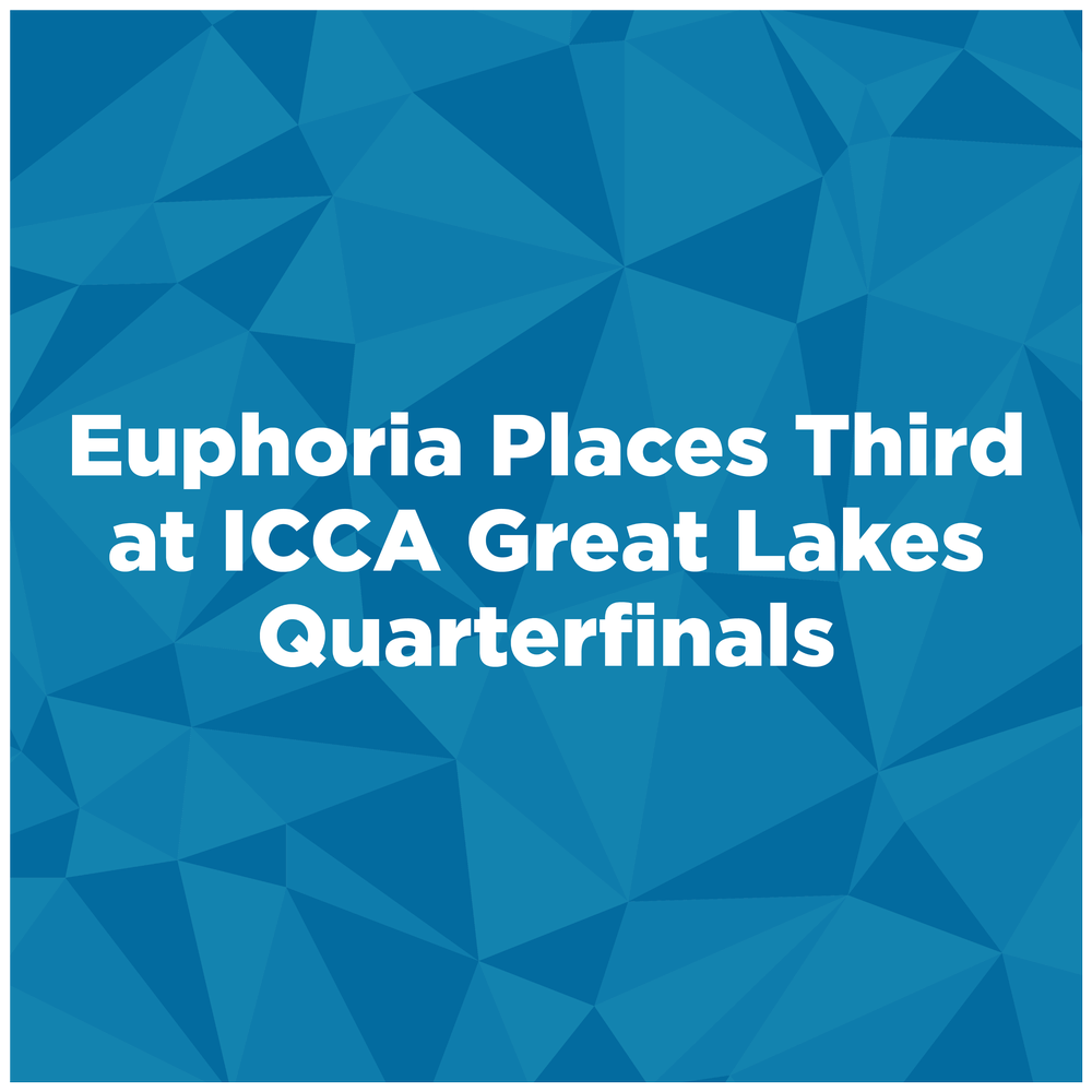 Euphoria Wins Third Place at ICCA Great Lakes Quarterfinals